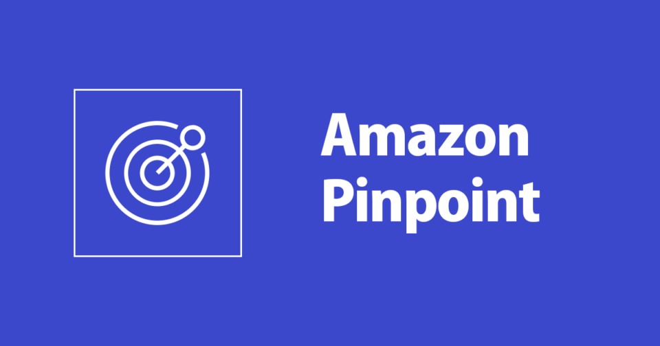 Amazon Pinpointでテンプレートを使ってEメールを一斉送信してみた | Developers.IO