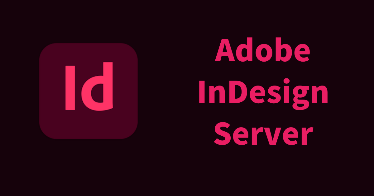 Adobe InDesign ServerにSOAPで通信できるのかい | DevelopersIO